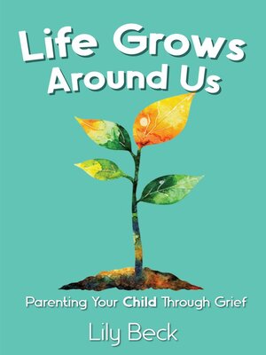 cover image of Life Grows Around Us